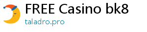 FREE Casino bk8